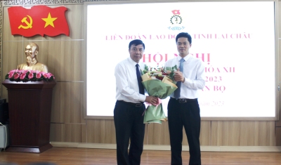 Đồng chí Hoàng Thọ Trung được bầu giữ chức Chủ tịch LĐLĐ tỉnh Lai Châu