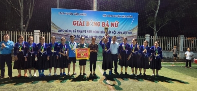 Giải bóng đá Nữ chào mừng 93 năm ngày thành lập Hội LHPN Việt Nam và chào mừng thành công Đại hội XIII Công đoàn tỉnh