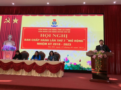 Liên đoàn Lao động huyện Sìn Hồ: Tổ chức Hội Nghị BCH lần thứ 7, nhiệm kỳ 2018 - 2023