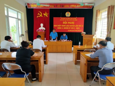 Hội nghị Ban Chấp hành Liên đoàn Lao động huyện Tam Đường lần thứ 11 khóa X, nhiệm kỳ 2018 - 2023