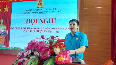 Liên đoàn Lao động huyện Phong Thổ sơ kết hoạt động công đoàn 6 tháng đầu năm 2023
