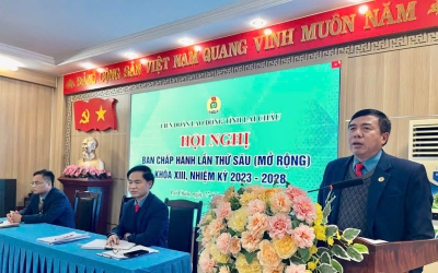 Hội nghị Ban Chấp hành Liên đoàn Lao động tỉnh Lai Châu lần thứ sáu (mở rộng) khóa XIII, nhiệm kỳ 2023 - 2028