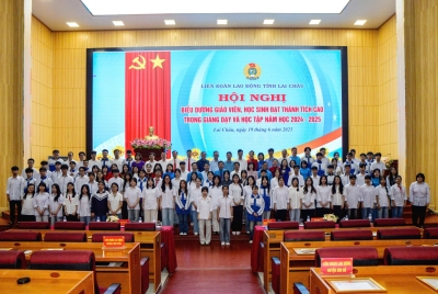 LĐLĐ tỉnh Lai Châu: Biểu dương trên 150 giáo viên, học sinh đạt thành tích cao trong giảng dạy và học tập năm học 2024-2025