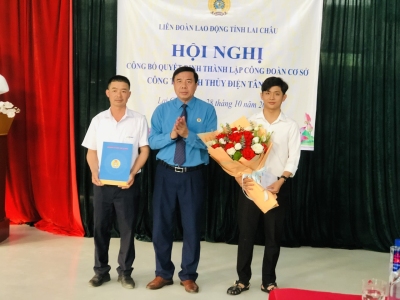 Liên đoàn Lao động tỉnh công bố quyết định thành lập Công đoàn cơ sở Công ty TNHH Thủy điện Tân Uyên