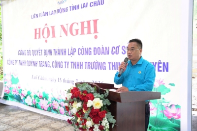 Lai Châu thành lập mới 02 Công đoàn cơ sở