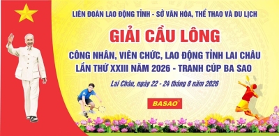 Hướng tới Giải Cầu lông Công nhân, Viên chức, Lao động tỉnh Lai Châu lần thứ XXIII năm 2026 – Tranh Cúp Ba Sao