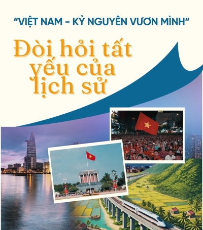 Kỷ nguyên vươn mình của Việt Nam trong thời đại mới